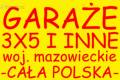 Gara Garae Blaszak Blaszaki Wiaty Bramy woj. mazowieckie i inne.